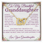 To My Beautiful Granddaughter - Always Remember How Much I Love You