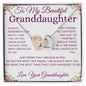 To My Beautiful Granddaughter - Always Remember How Much I Love You