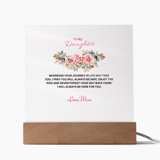 Keepsake Acrylic Bundle: To My Daughter - Wherever Your Journey May Take You