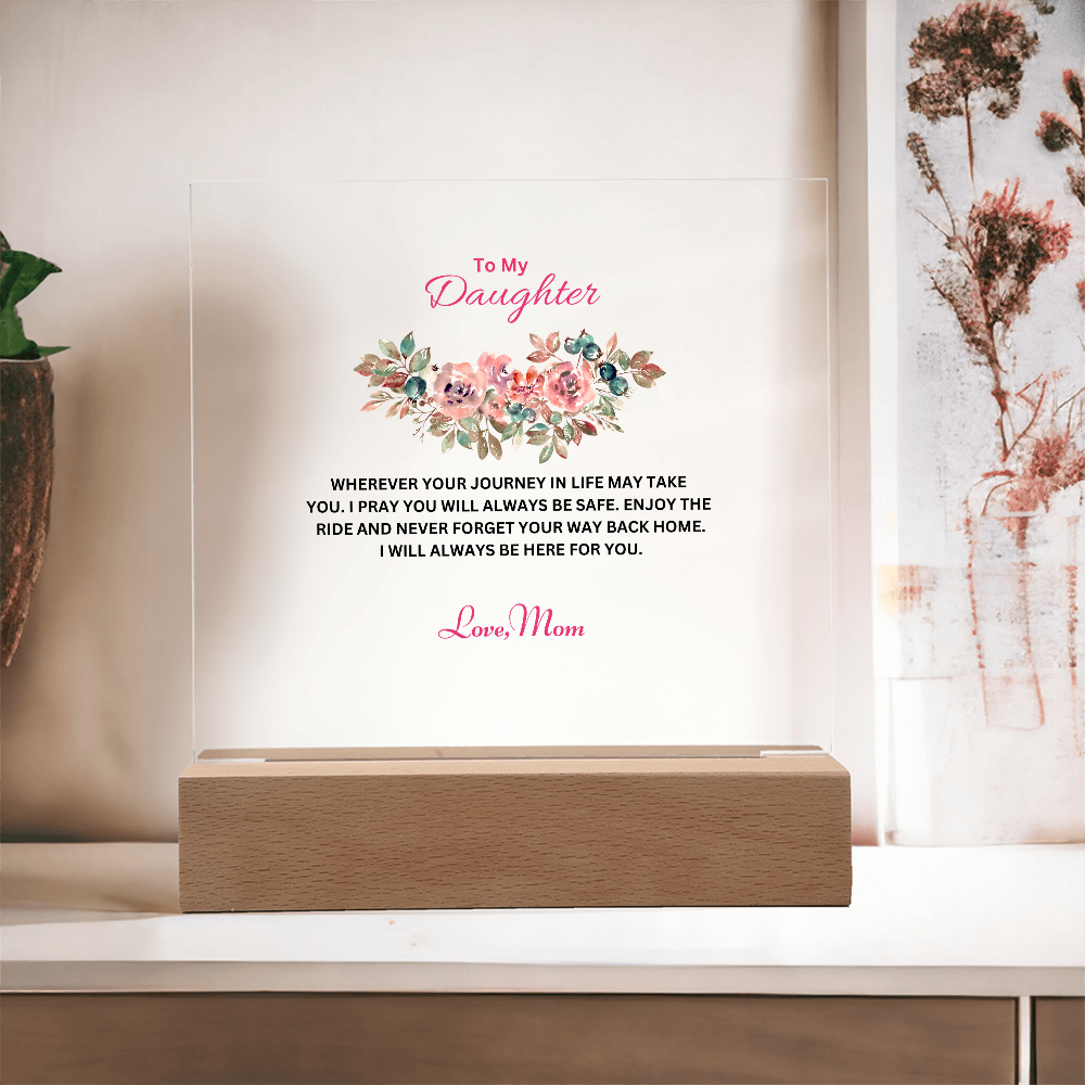 Keepsake Acrylic Bundle: To My Daughter - Wherever Your Journey May Take You