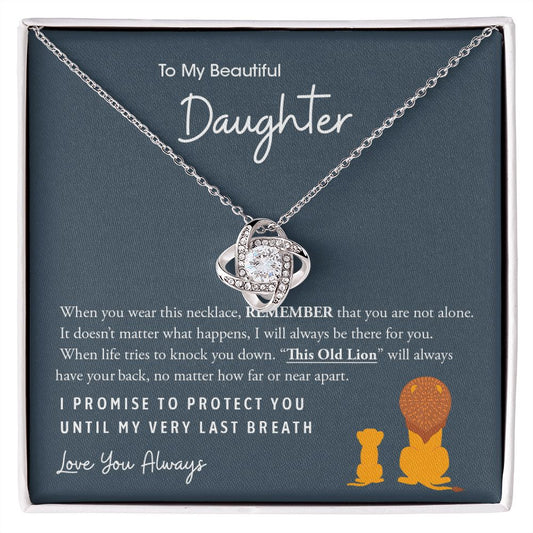 Gift for My Beautiful Daughter | This Old Lion - Love Knot Necklace