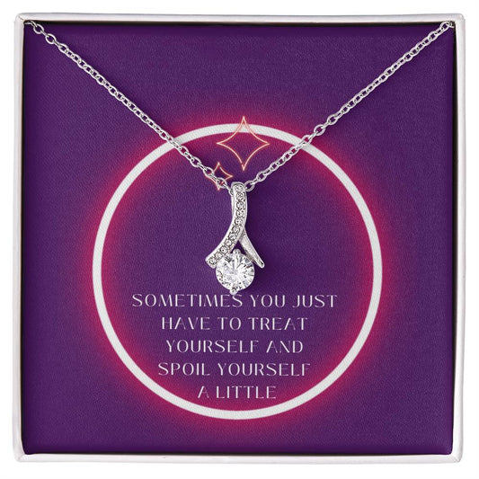 Gift for Self - "Treat Yourself" Forever Necklace
