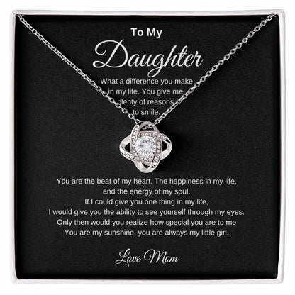 To My Daughter | What a Difference You Make | Love Knot Necklace
