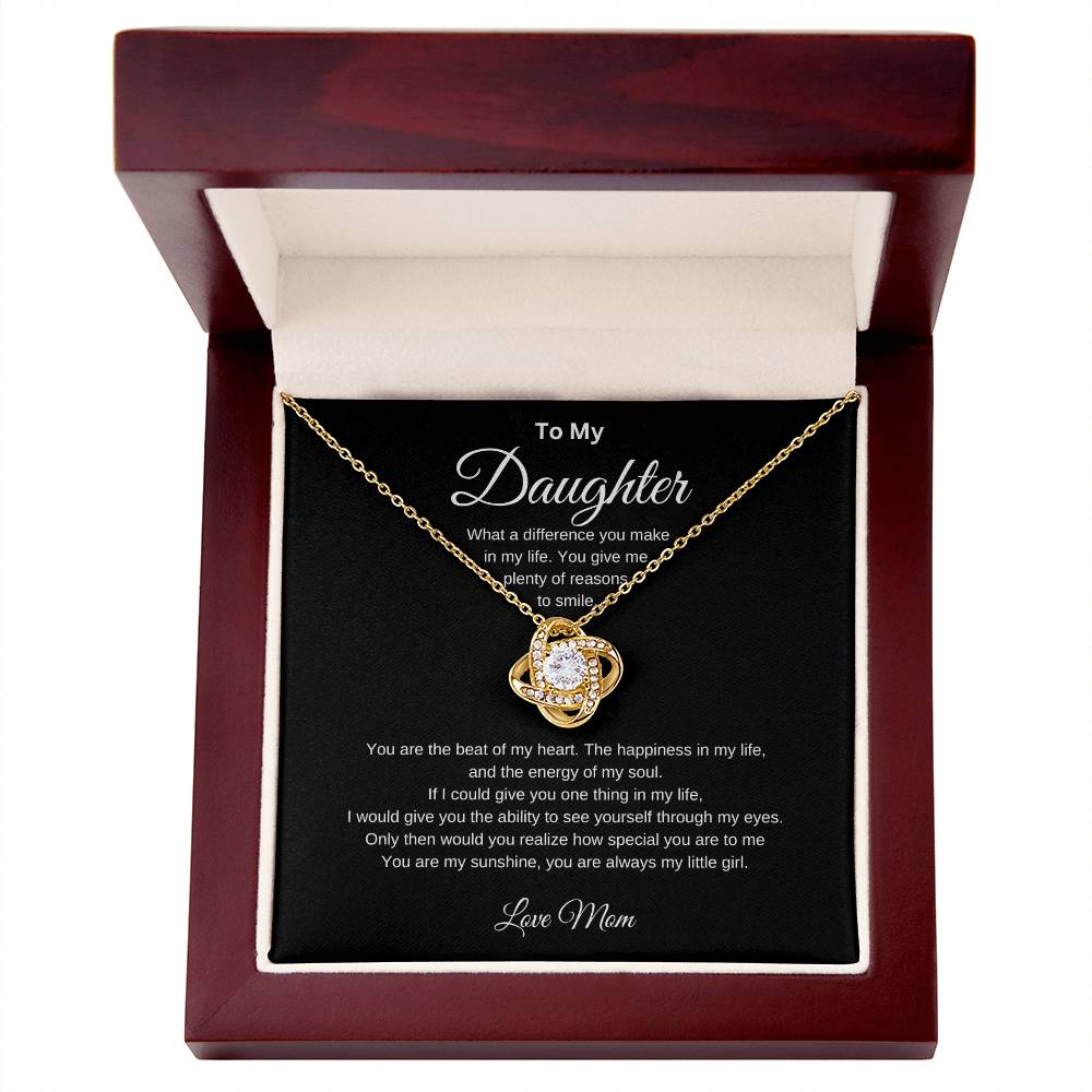 To My Daughter | What a Difference You Make | Love Knot Necklace