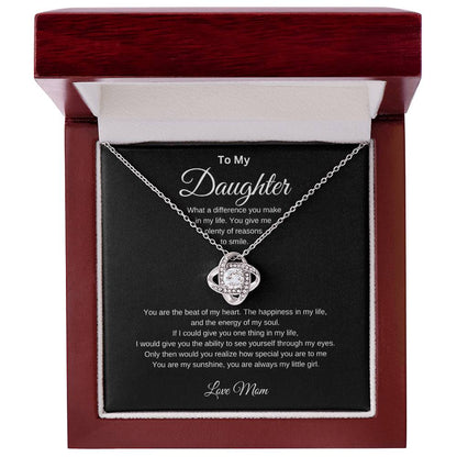 To My Daughter | What a Difference You Make | Love Knot Necklace