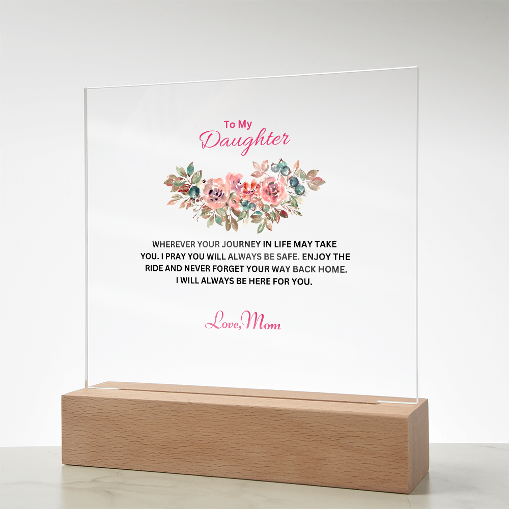 Keepsake Acrylic Bundle: To My Daughter - Wherever Your Journey May Take You