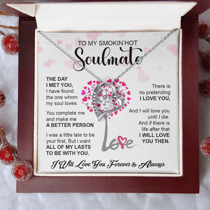 My Smokin Hot Soulmate | The Day I Met You - Forever Love Necklace