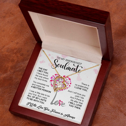 My Smokin Hot Soulmate | The Day I Met You - Forever Love Necklace