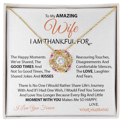 My Amazing Wife | Thankful - Love Knot Necklace