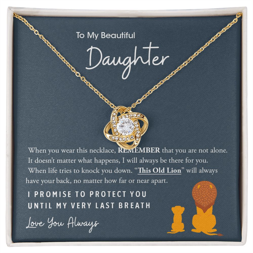 Gift for My Beautiful Daughter | This Old Lion - Love Knot Necklace