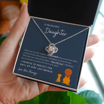 Gift for My Beautiful Daughter | This Old Lion - Love Knot Necklace