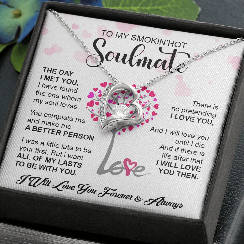 My Smokin Hot Soulmate | The Day I Met You - Forever Love Necklace